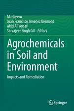 Agrochemicals in Soil and Environment: Impacts and Remediation