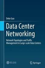 Data Center Networking: Network Topologies and Traffic Management in Large-Scale Data Centers