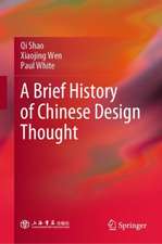 A Brief History of Chinese Design Thought