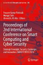 Proceedings of 2nd International Conference on Smart Computing and Cyber Security: Strategic Foresight, Security Challenges and Innovation (SMARTCYBER 2021)