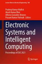 Electronic Systems and Intelligent Computing: Proceedings of ESIC 2021