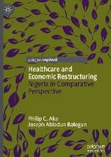 Healthcare and Economic Restructuring: Nigeria in Comparative Perspective