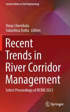 Recent Trends in River Corridor Management: Select Proceedings of RCRM 2021