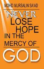 Never Lose Hope in the Mercy of God