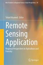 Remote Sensing Application: Regional Perspectives in Agriculture and Forestry