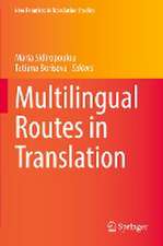 Multilingual Routes in Translation