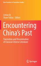 Encountering China’s Past: Translation and Dissemination of Classical Chinese Literature