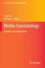 Medio-translatology: Concepts and Applications