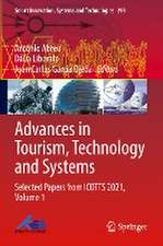 Advances in Tourism, Technology and Systems: Selected Papers from ICOTTS 2021, Volume 1