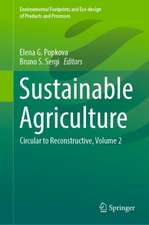 Sustainable Agriculture: Circular to Reconstructive, Volume 2