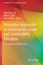 Innovative Approaches to Socioscientific Issues and Sustainability Education: Linking Research to Practice