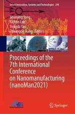 Proceedings of the 7th International Conference on Nanomanufacturing (nanoMan2021)