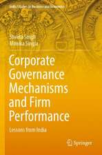 Corporate Governance Mechanisms and Firm Performance: Lessons from India