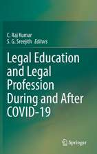 Legal Education and Legal Profession During and After COVID-19