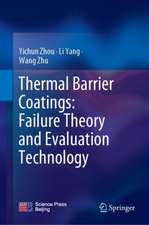 Thermal Barrier Coatings: Failure Theory and Evaluation Technology