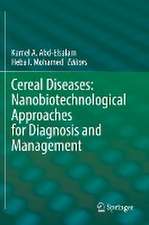 Cereal Diseases: Nanobiotechnological Approaches for Diagnosis and Management