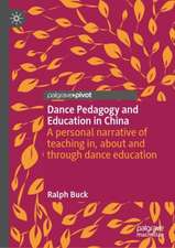 Dance Pedagogy and Education in China