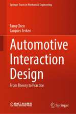 Automotive Interaction Design: From Theory to Practice