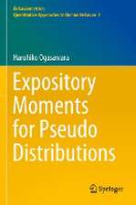 Expository Moments for Pseudo Distributions