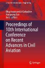 Proceedings of 10th International Conference on Recent Advances in Civil Aviation