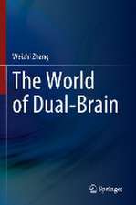 The World of Dual-Brain