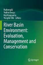 River Basin Environment: Evaluation, Management and Conservation