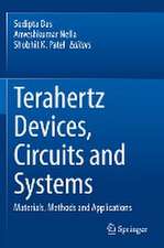 Terahertz Devices, Circuits and Systems: Materials, Methods and Applications