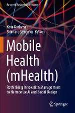 Mobile Health (mHealth): Rethinking Innovation Management to Harmonize AI and Social Design