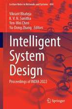 Intelligent System Design: Proceedings of INDIA 2022