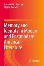 Memory and Identity in Modern and Postmodern American Literature