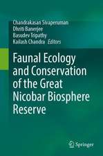 Faunal Ecology and Conservation of the Great Nicobar Biosphere Reserve