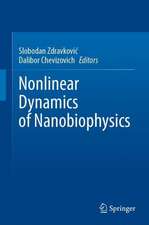 Nonlinear Dynamics of Nanobiophysics