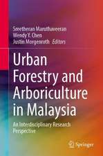 Urban Forestry and Arboriculture in Malaysia: An Interdisciplinary Research Perspective