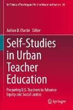 Self-Studies in Urban Teacher Education: Preparing U.S. Teachers to Advance Equity and Social Justice