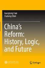 China’s Reform: History, Logic, and Future