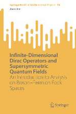 Infinite-Dimensional Dirac Operators and Supersymmetric Quantum Fields: An Introduction to Analysis on Boson–Fermion Fock Spaces