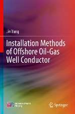 Installation Methods of Offshore Oil-Gas Well Conductor