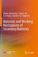 Materials and Working Mechanisms of Secondary Batteries