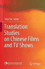 Translation Studies on Chinese Films and TV Shows