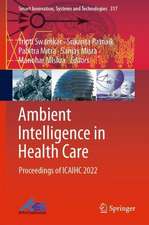 Ambient Intelligence in Health Care: Proceedings of ICAIHC 2022