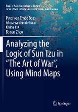 Analyzing the Logic of Sun Tzu in “The Art of War”, Using Mind Maps