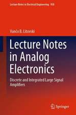 Lecture Notes in Analog Electronics: Discrete and Integrated Large Signal Amplifiers