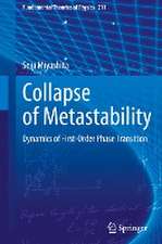 Collapse of Metastability: Dynamics of First-Order Phase Transition