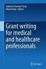 Grant writing for medical and healthcare professionals