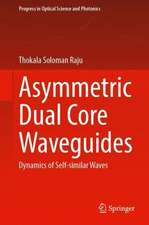 Asymmetric Dual Core Waveguides: Dynamics of Self-Similar Waves