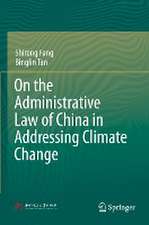 On the Administrative Law of China in Addressing Climate Change