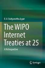 The WIPO Internet Treaties at 25: A Retrospective