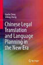 Chinese Legal Translation and Language Planning in the New Era