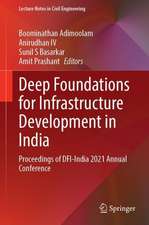 Deep Foundations for Infrastructure Development in India