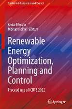 Renewable Energy Optimization, Planning and Control: Proceedings of ICRTE 2022